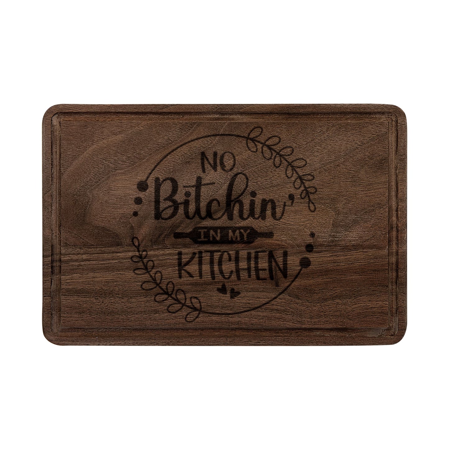 No Bitchin' In My Kitchen Wooden Cutting Board (Engraving)