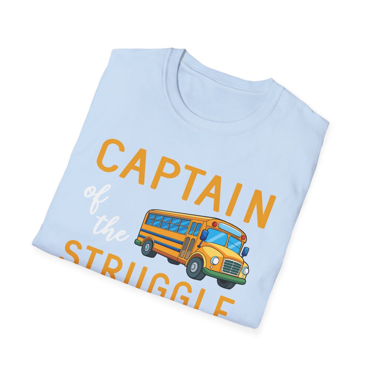 Captain of the Struggle Bus Unisex Softstyle T-Shirt