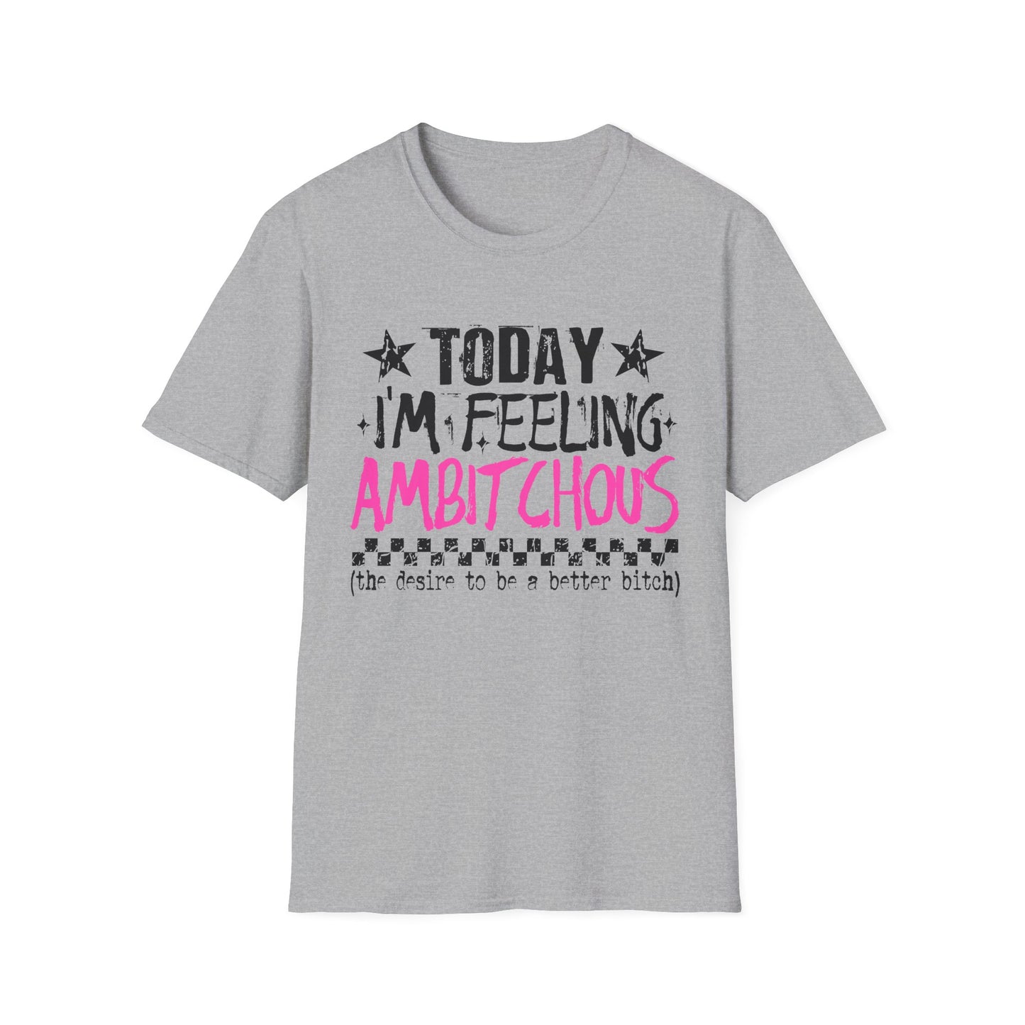 I'm Feeling AmBITCHous Unisex Softstyle T-Shirt