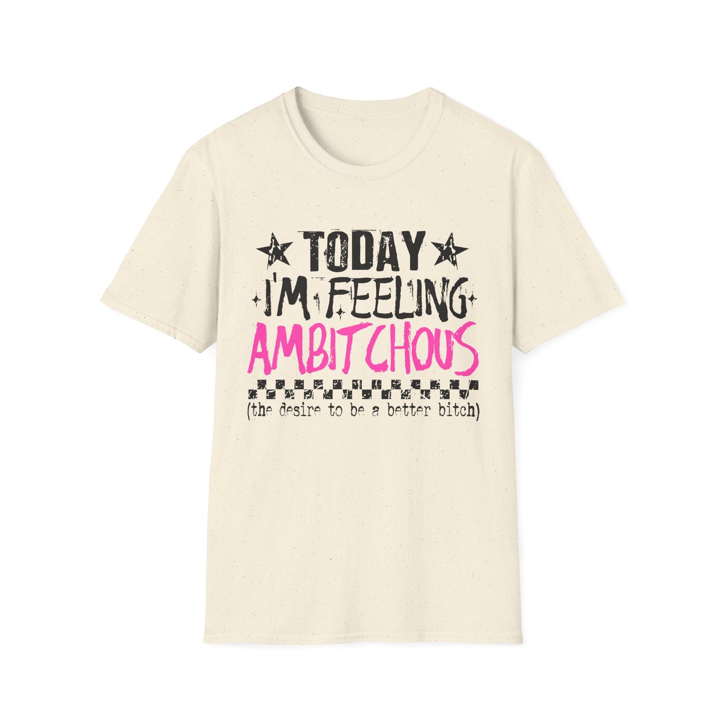 I'm Feeling AmBITCHous Unisex Softstyle T-Shirt