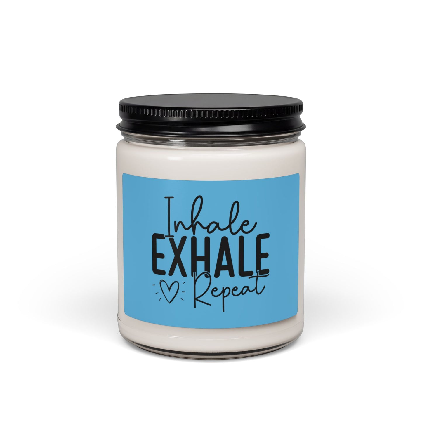 Inhale. Exhale. Repeat. Scented Soy Candle, 9oz