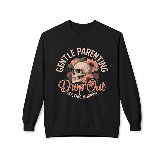 Gentle Parenting Drop Out Version 2 Unisex Midweight Softstyle Fleece Crewneck Sweatshirt