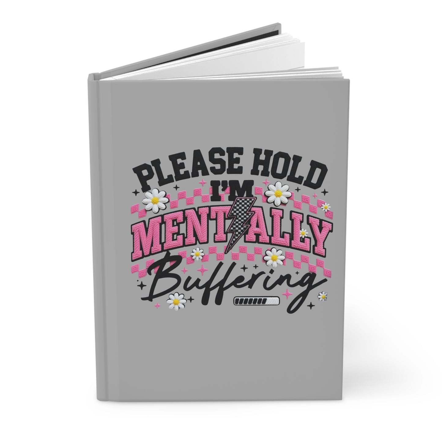 Mentally Buffering Hardcover Journal Matte